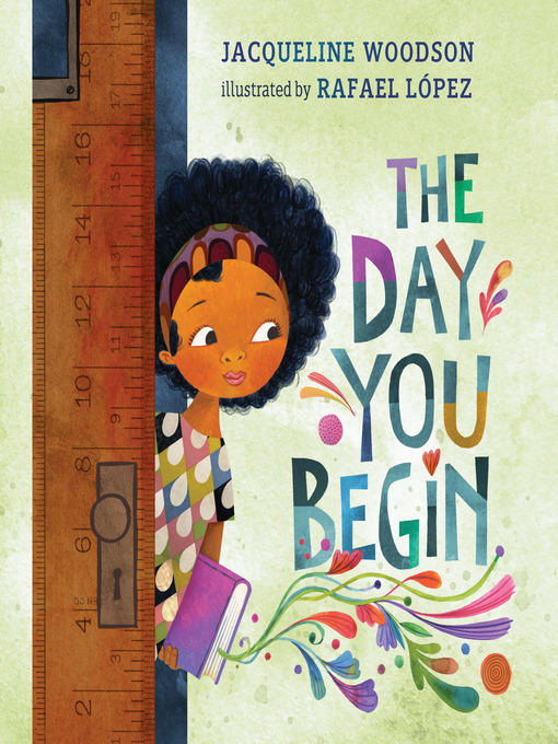 Title details for The Day You Begin by Jacqueline Woodson - Available